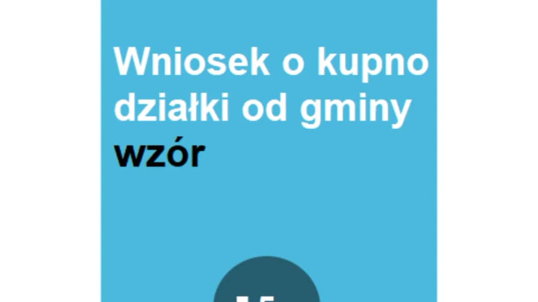 Jak kupić działkę od gminy: procedura, dokumenty, formalności